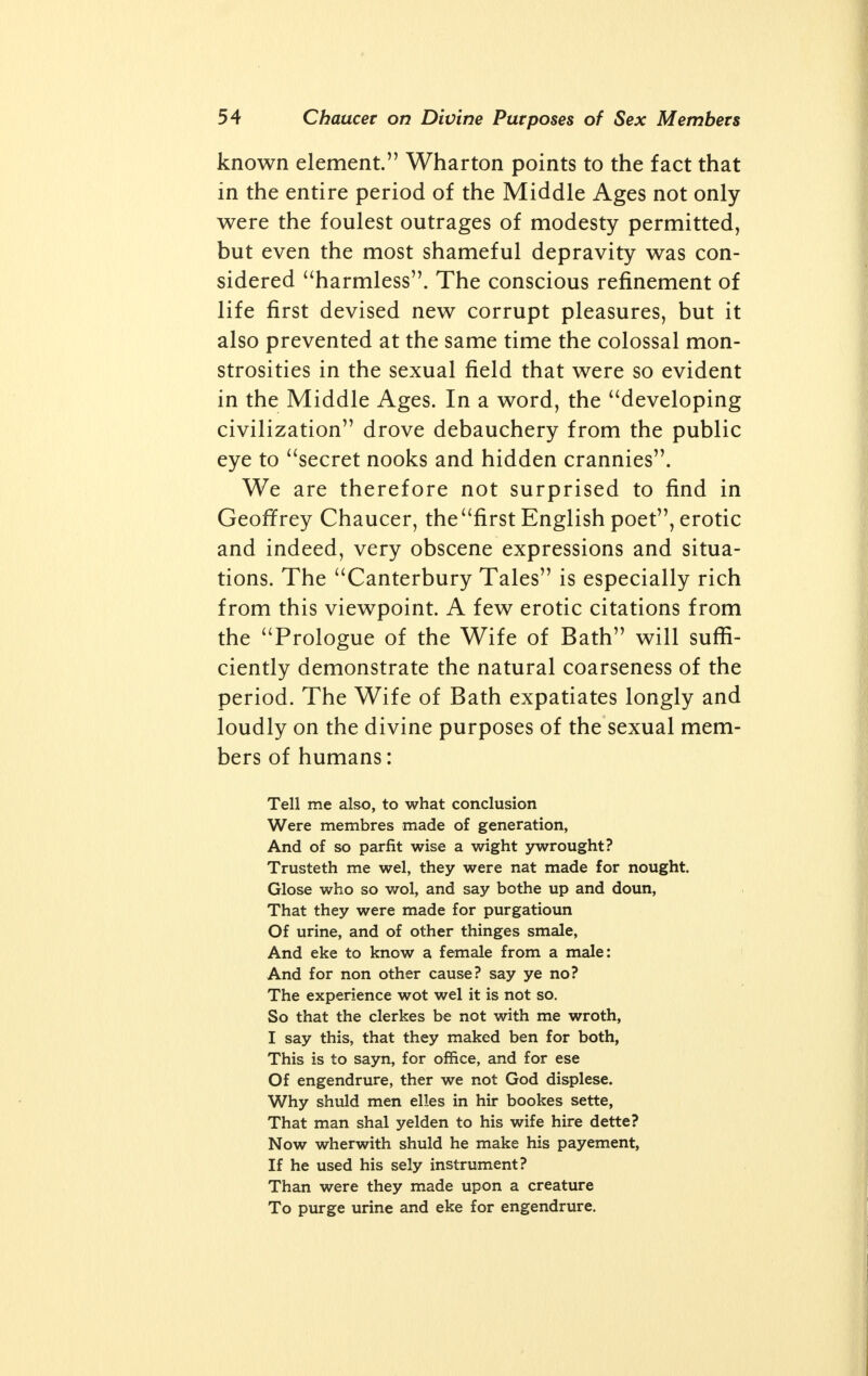 ders of the orient, the legends of the saints, the Arabian fantasies and the historical personages of classic times all turn pages on one another. These heterogeneous elements were fused by the monk-compilers by the simple device of subjoin- ing a moral to every tale, and thus transforming it into a Christian or moral lesson. As a specimen of the style and content of the Gesta Romanorum we reproduce the final tale: ON ADULTERY A certain king had a lion, a lioness, and a leopard, whom he much delighted in. Dur- ing the absence of the lion, the lioness was unfaithful, and engaged with the leopard. And that she might prevent her mate's dis- covery of the crime, she used to wash her- self in a fountain adjoining the king's castle. Now the king having often perceived what was going forward, commanded the foun- tain to be closed. This done, the lioness was unable to cleanse herself; and the lion re- turning, and ascertaining the injury that had been done him, assumed the place of a judge,—sentenced her to death, and imme- diately executed the sentence. APPLICATION My beloved, the king is our heavenly Father; the lion is Christ, and the lioness the soul. The leopard is the devil, and the fountain is confession, which being closed, death presently follows.