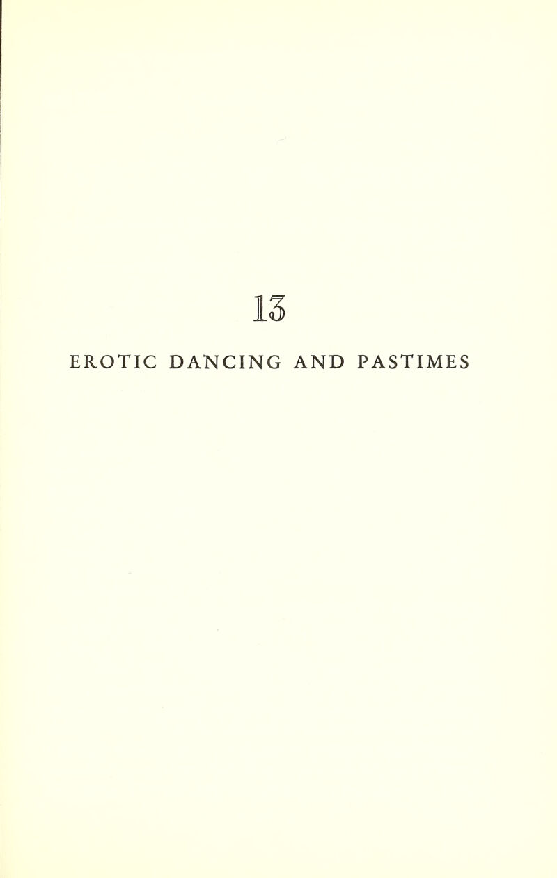 l; EROTIC DANCING AND PASTIMES