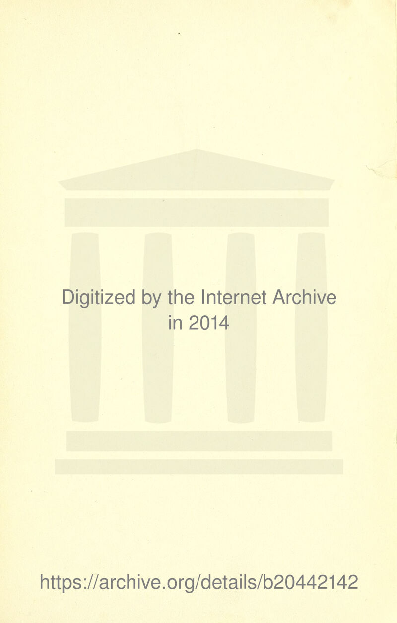 Digitized by the Internet Archive in 2014 https://archive.org/details/b20442142
