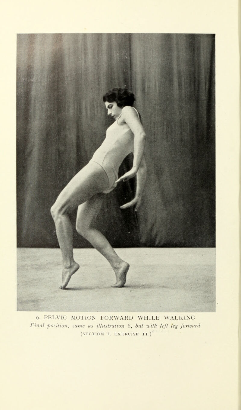 9. PELVIC MOTION FORWARD WHILE WALKING Final position, same as illustration 8, but with left leg forward