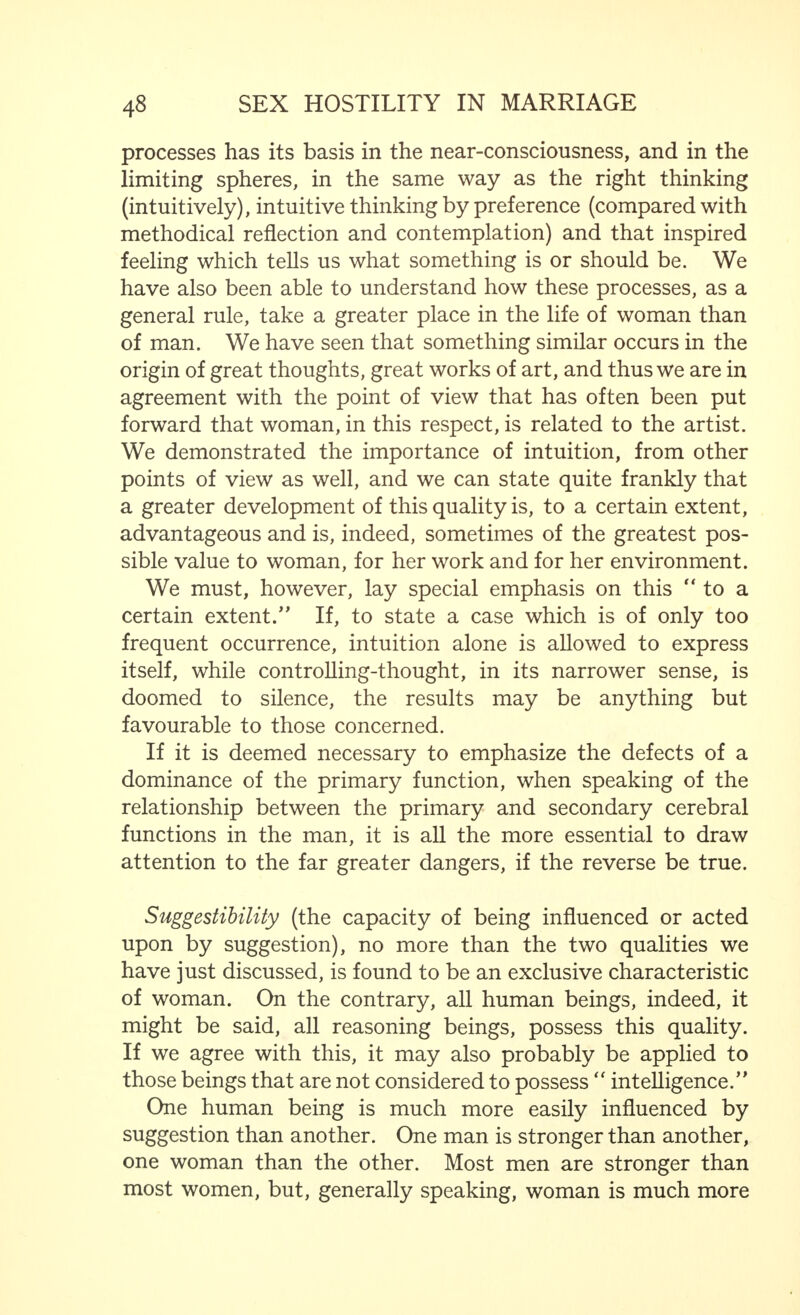 page 31 on what is meant by and what we call sub- consciousness/'  unconscious,  sphere, etc. We have seen that Kretschmer distinguishes between a  visual point of consciousness  and a  visual field of consciousness, which surrounds the former in circles of ever decreasing distinctness and merges almost indefi- nitely near the border into  nothingness, into the abso- lutely unconscious, into the unknown. The circum- ference of the field of the conscious mind he terms  the sphere, and he explains this as follows: The ex- pression ' sphere ' introduced by Schilder, in a some- what narrower sense in psychopathology, is used throughout instead of the so-called ' unconscious/ This term, owing to its incorrectness, has led to endless mis- understandings and disputes, although practically every- one is in agreement with regard to the basic empiric circumstances in fact. Whatever does not reach the conscious mind and is no longer experienced in any way, cannot be called ' of the mind/ because ' mind ' is identical with direct experience. 'An unconscious mental life' is an obvious contradiction in terms. A process can only be less-conscious in the ' sphere'—and even then, it is of the mind—or beyond the conscious and then, for example, it is a physical process of the brain, in any case, no longer of the mind. I think Kretschmer1 s objection to the use that has been made in psychology of the word  unconscious  is well founded. I entirely agree with him that such an expression as  unconscious mental life  is, in itself, a really unacceptable contradiction. It appears to me, however, to be equally undesirable to speak of the sphere or of events, incidents, etc., occurring in the sphere. Such expressions will undoubtedly lead to confusion and misunderstanding (at any rate by laymen).- Neither are Kretschmer's other expressions (visual point and visual field of consciousness) particularly useful, as far as the uninitiated are concerned. The comparison with the field of vision of theeye