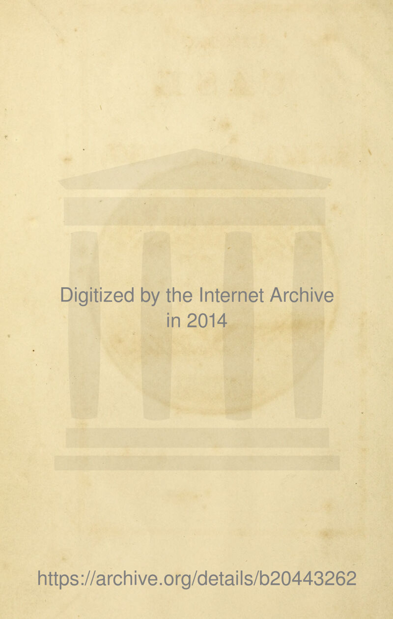 Digitized by the Internet Archive in 2014 https://archive.org/details/b20443262