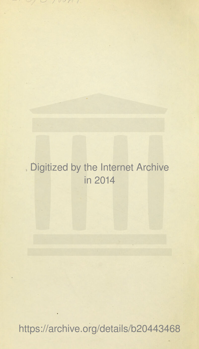 Digitized 1 by the Internet Archive in 2014 https://archive.org/details/b20443468