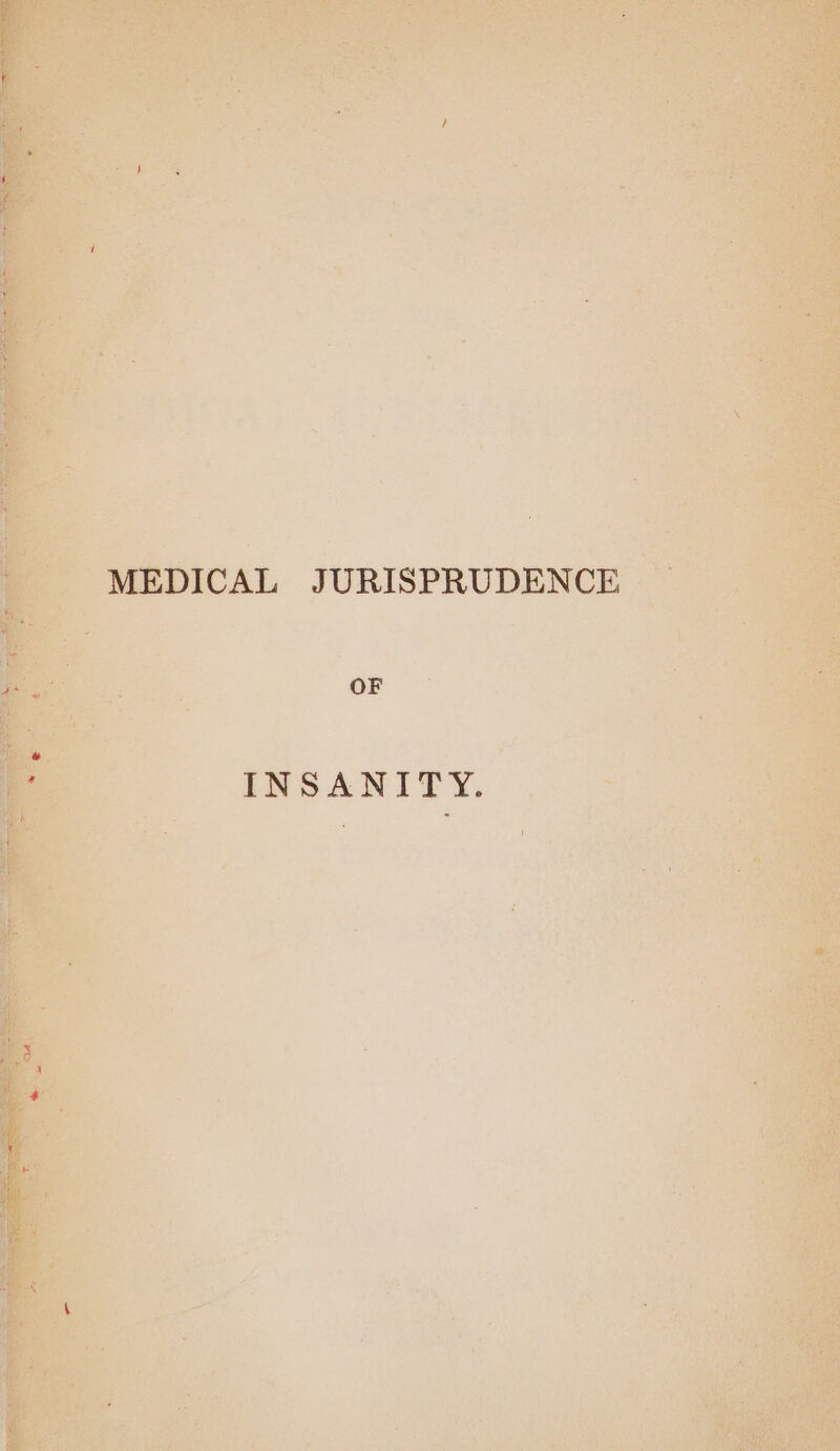 MEDICAL JURISPRUDENCE OF INSANITY.