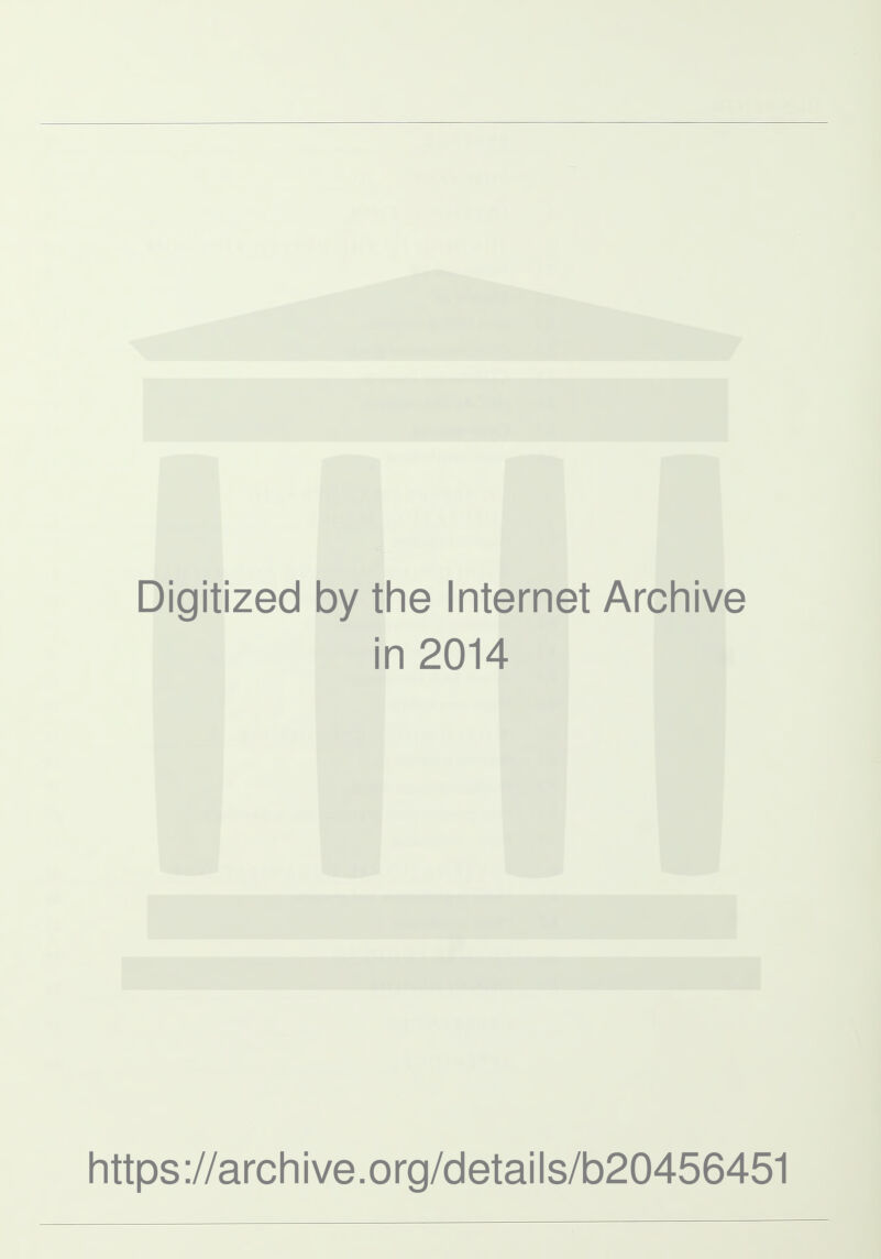 Digitized by the Internet Archive in 2014 https ://arch i ve. o rg/detai Is/b20456451