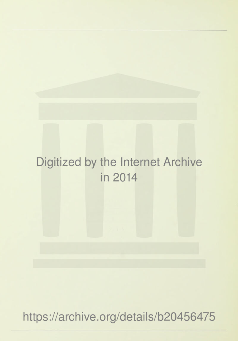 Digitized by the Internet Archive in 2014 https://archive.org/details/b20456475