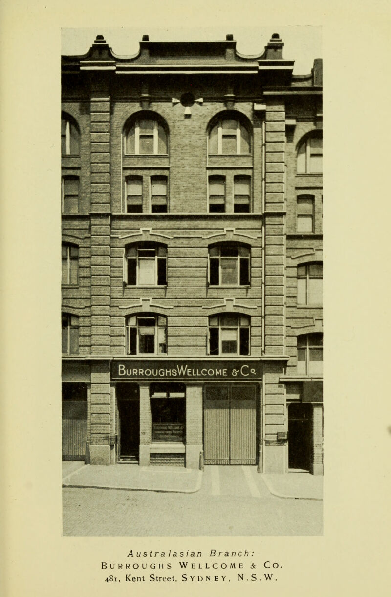 Australasian Branch: Burroughs Wellcome & Co. 481, Kent Street, Sydney, N.S.W.