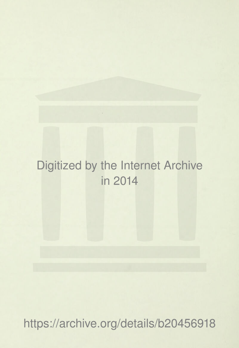 Digitized by the Internet Archive in 2014 https://archive.org/details/b20456918