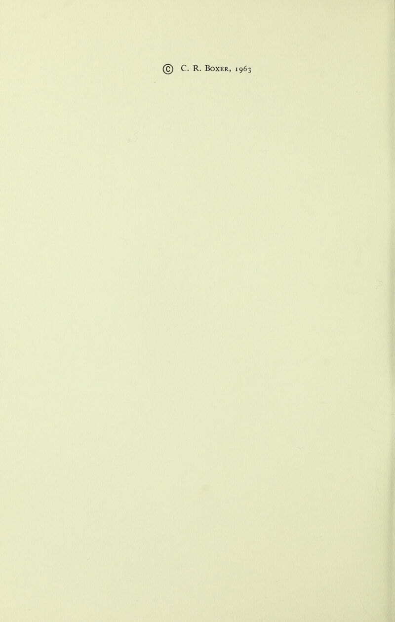 © C. R. Boxer, 1963