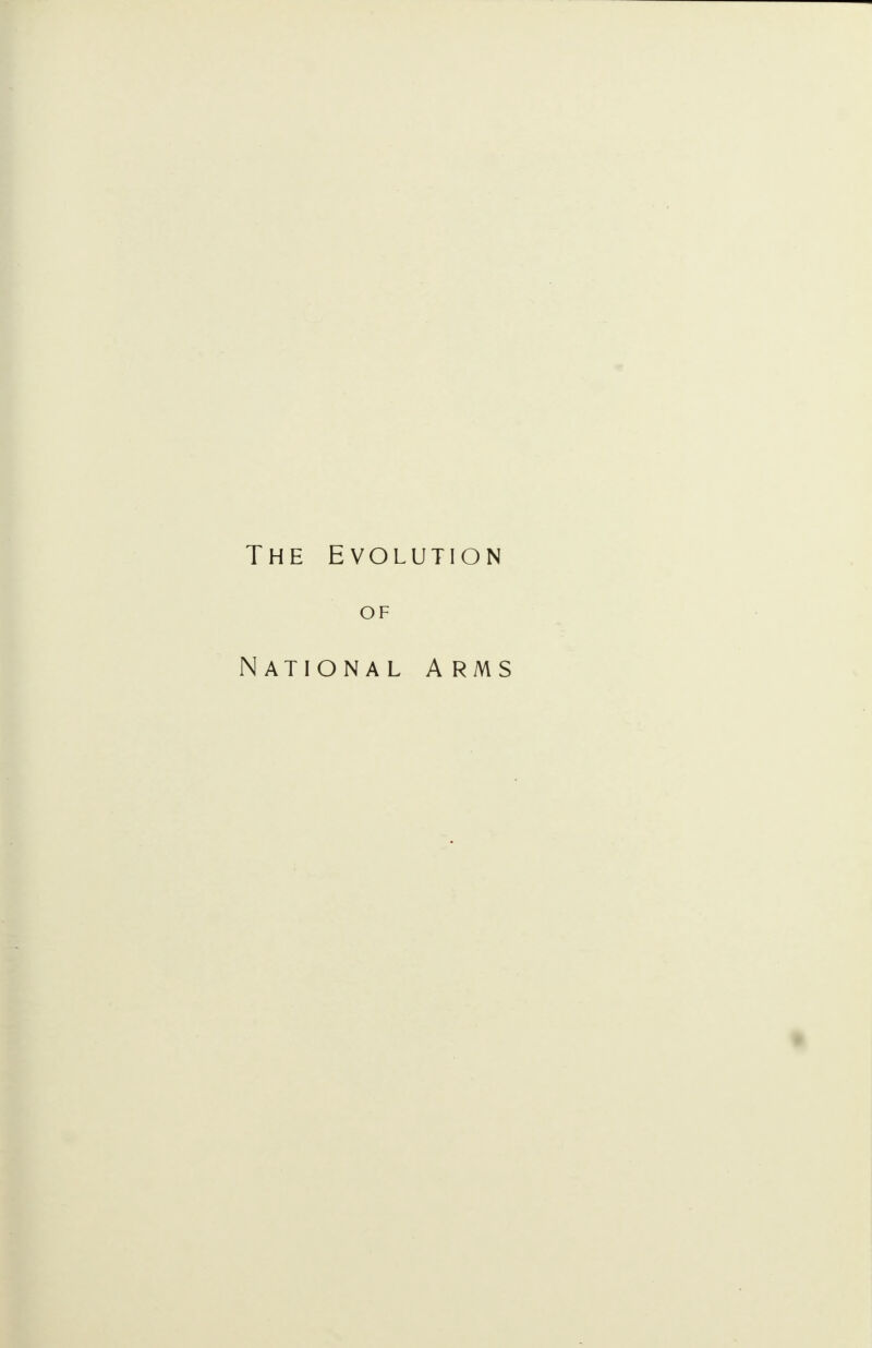The Evolution OF National Arms