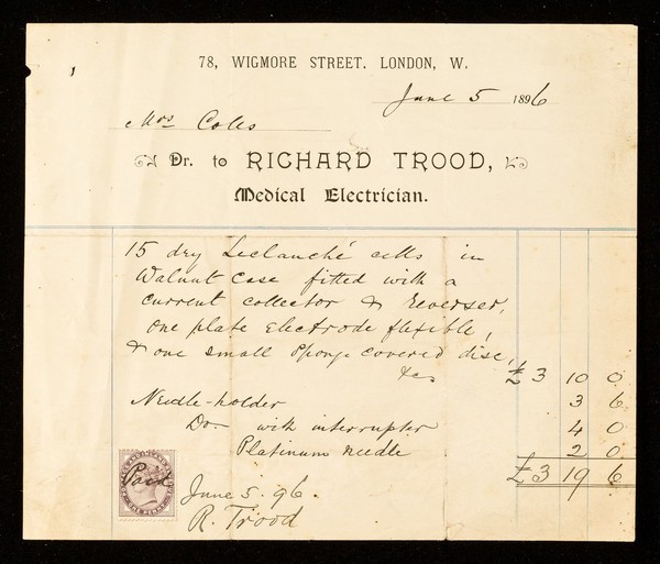 Dr. to Richard Trood, medical electrician : 78, Wigmore Street, London, W.