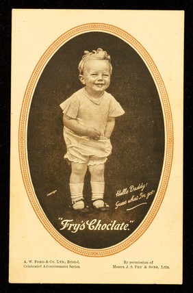 Hello daddy! Guess what I've got : "Fry's choc'late" / J.S.Fry & Sons.