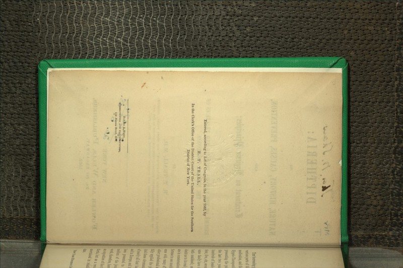 Entered, according to Act of Congress, in the year 1S62, by E. T. TEALL, In the Clerk's Office of the District Court of tlie United States for the Southern District of New York. • DavAcs A.Kent, ^ ■i'KBKOTYPKRS AND KLKCTltiTYPKIW, 113 Nassau Street, N.W. ■ 9 * I