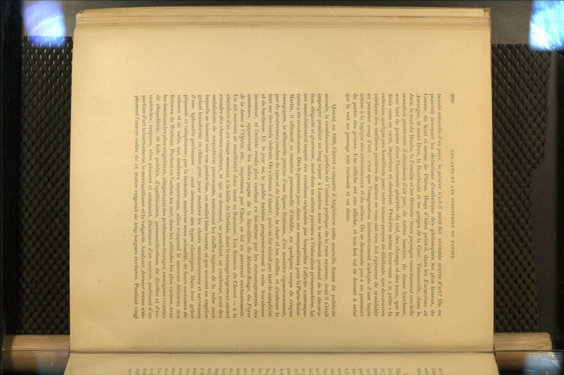 beauté naturelle d'un pays, le peintre n'a-t-il point fait véritable œuvre d'art? On en pourrait invoquer les définitions d'esthétique des philosophes les plus fameux, de Cousin, de Kant et môme de Platon. Hugo d'Alési peint-il, dans les Excursions en Auvergne^ le mont Dore, la Bourboule et les gorges de la Gère; Tanconville, dans le Jura, \e saut du Doubs, la Faucille et les Brenels: leurs paysages vous donnent une telle sensation pénétrante d'abondance d'air pur, de calme lumière, de douce fraîcheur, avec tant de poésie dans l'harmonie générale du ciel, des champs et des eaux, que le désir vous en vient, impérieux et obsédant. Peut-être même ferez-vous « in petto » la réflexion, quelque peu humiliante pour votre amour-propre de dilettante, que des œuvres célèbres des meilleurs peintres de nature ne vous ont rien fait éprouver de semblable au premier coup d'œil : c'est que l'imagination instinctivement s'adapte d'une façon intime à la logique des circonstances et du milieu. On ne demande pas à un pommier de porter des prunes. Une affiche est une affiche, et son but est de donner à celui qui la voit au passage une curiosité et un désir. Quand, en 18G6, Chéret a importé d'Angleterre cette nouvelle forme de publicité murale, la combinaison parfaite de l'instinct pratique de la race saxonne, dont il s'était imprégné pendant un long séjour à Londres, avec le sentiment profond de la décora- tion, élégante et gracieuse, inné dans un artiste parisien à l'éducation primesaulière, lui ont immédiatement inspiré ces créations originales par lesquelles l'affiche contempo- raine a été révolutionnée. Dès le premier jour, dans ses compositions pour la Porte-Saint- Martin, il affirmait sa manière personnelle d'établir, en quelques coups de crayon énergiques, la silhouette précise d'une figure féminine, d'en modeler vigoureusement, par de généreuses coulées de tons et de lumière, la chair et les étoffes, et d'enlever le tout sur des fonds violents. On s'étonna d'abord ; puis on fut séduit par tant de simplicité et de hardiesse. Et, le jour où, le public habitué progressivement à cette truculence inconnue, et l'artiste rendu plus confiant en lui-même par les encouragements des amateurs, apparurent les belles pages de la Saxoléine, du Moulin-Rouge, du Foyer de la danse à l'Opéra, etc., imprimées par Chaix, ce fut un universel enchantement. Un art nouveau se manifestait dans toute sa floraison. Les femmes de Chéret — à la chevelure d'or, au visage souriant, à la taille de libellule, dont le corsage largement ouvert encadre des charmes capiteux, et qui se dressent, se penchent, se cambrent, avec des ondulations de coquetterie provocante, entraînant les étoffes légères de la robe sous laquelle se laissent voir une jambe fine, un mollet bien tourné, et que souvent un caprice galant transforme en chiton grec, pour montrer les chairs marmoréennes et nerveuses . d'une Aphrodite parisienne — sont devenues des types classiques. Dans leur grâce piquante et voluptueuse, par la fantaisie, moderne sans actualité, de leurs costumes de velours et de satin, aux couleurs imprévues, elles évoquent le souvenir délicieux des femmes de Watteau. Partout où l'arUste les met, dans les attitudes les plus variées, avec les foncfions les plus singulières, allégorisant des professions étranges, enseignes vivantes de chapellerie, de bals publics, d'apothicaires, personnifications de divettes et d'ex- centricités; toujours, elles plaisent et séduisent, illuminant d'un sourire, poétisant d'un parfum d'art la barnumerie, le mercantilisme et la vulgarité. Analyser, dresser même sim- plement l'œuvre entier de ce maître exigerait de trop longues écritures. Pendant vingt