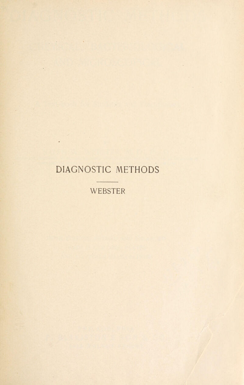 DIAGNOSTIC METHODS WEBSTER