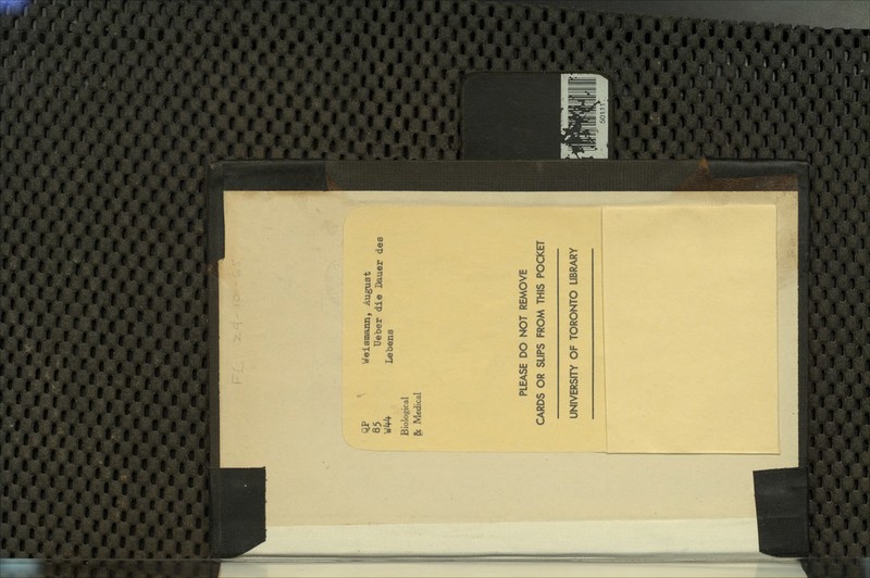 85 Biological ^ JMedical Weismann, August lieber die I»auer des Lebens PLEASE DO NOT REMOVE CARDS OR SLIPS FROM THIS POCKET UNIVERSITY OF TORONTO LIBRARY