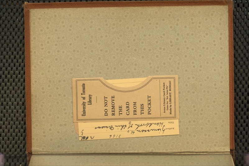 ^sr^ \^ ?^ < i- Unnersity of Toronto Library DO NOT REMOVE THE CARD FROM THIS POCKET Acme Library Card Pocket Under Pat Ref. Index File Made by LIBRARY BUREAU .-^^tv? t-'^W-.'.j^