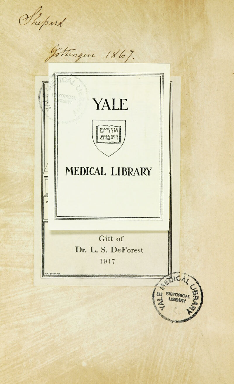 AujVaA,/ Jir?~fcn^u t c /y& 7 Gitt of Dr. L. S. DeForest 1917 »Sn