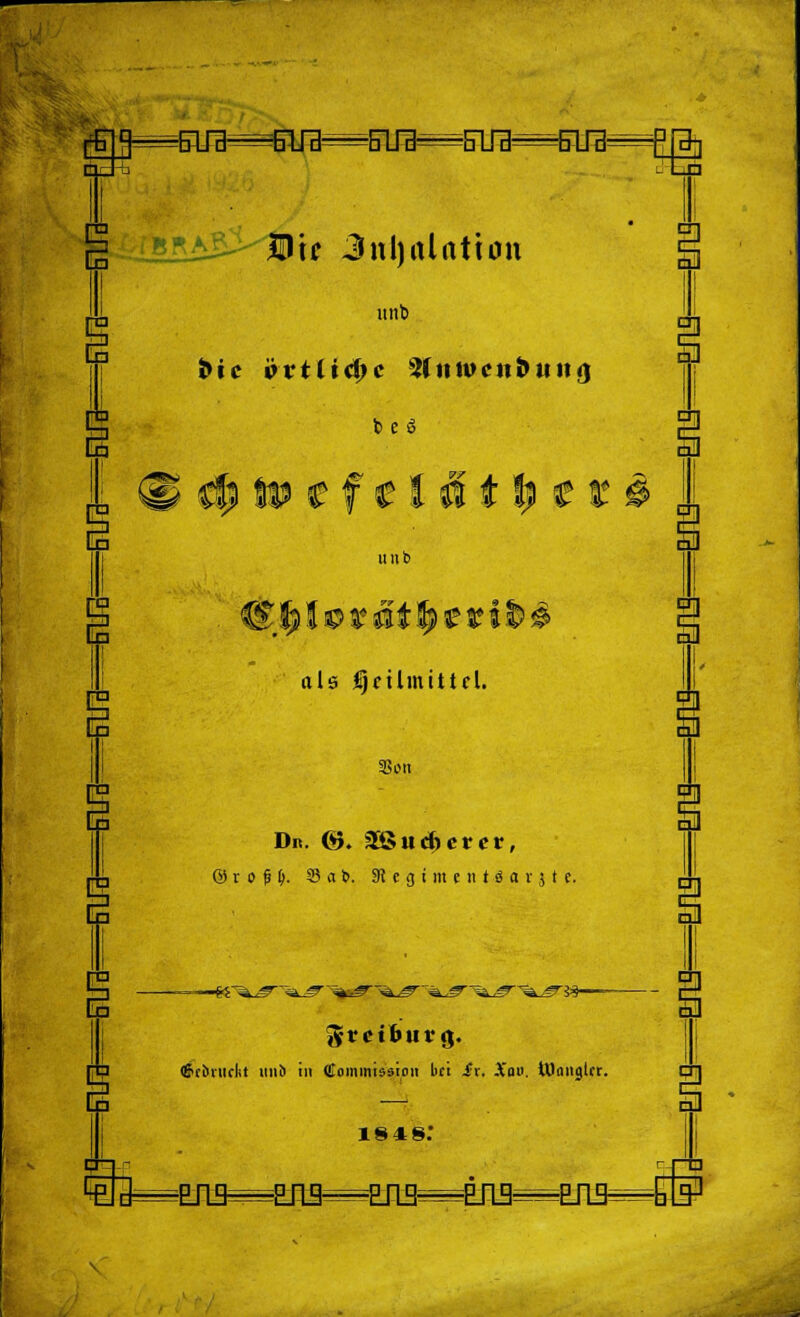 3JUcN^fiira= » I B n r<-1 M\t Juljalattan unb JMc örtliche ZinwctibuiiQ beS unb als Ijftlmittcl. 3?i>n Dr. @. 2ä>tt#eter, 0 r o fi &. Sat>. SlegimentSavjte. ™—%i~^^<&^r -%^ ^^ ^^ sa^'^^'?' Jvvftb'uviv pcbniclit unb in Commission bei Sx. Xax>. töanjlrr. ISIS.1 -EAS^iJLg^^EJlS ÜÜ i