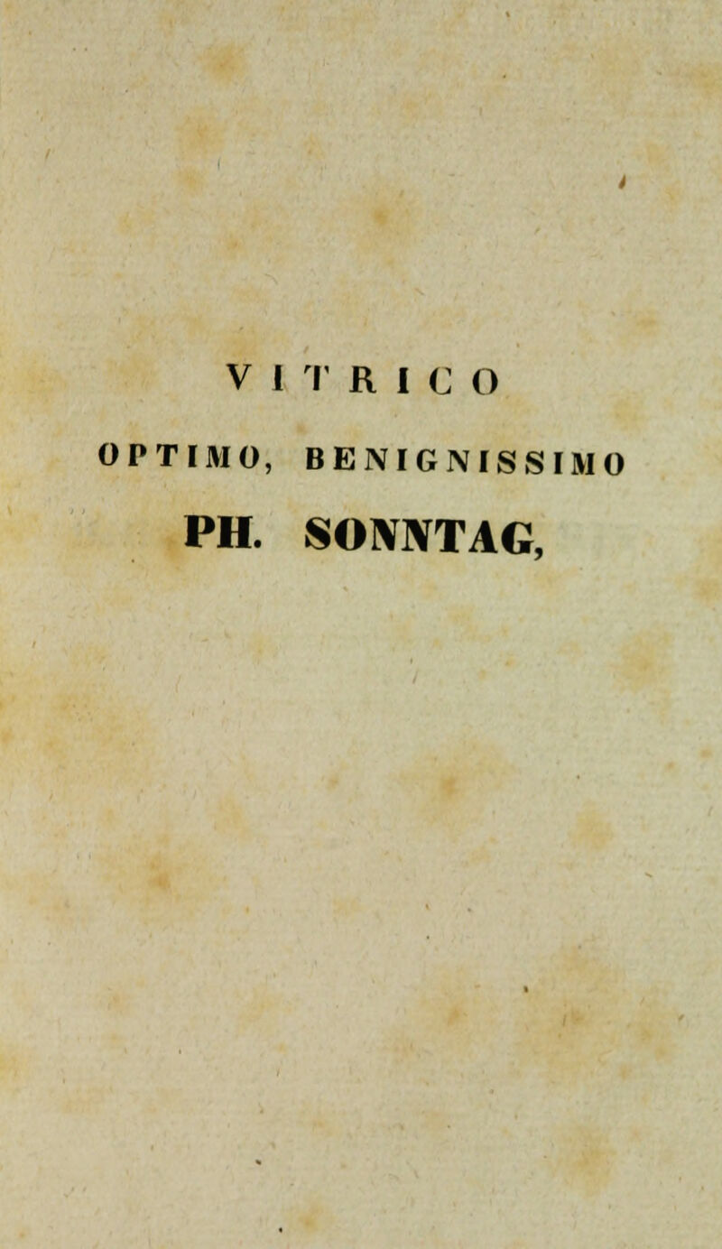 OPTIMO, BENIGNISSIMO PH. SOMVTAG,