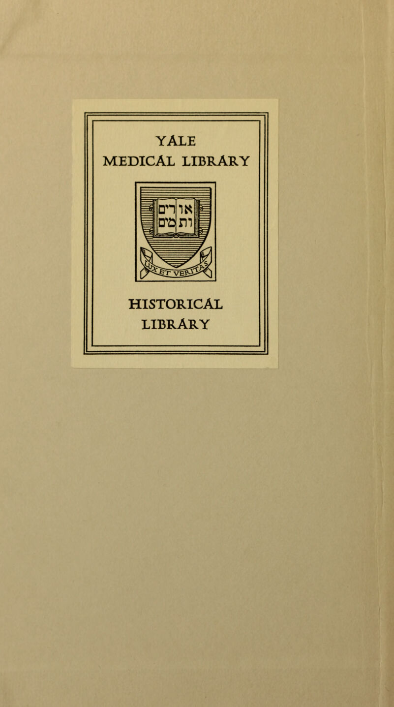 YALE MEDICAL LIBRARY HISTORICAL LIBRARY