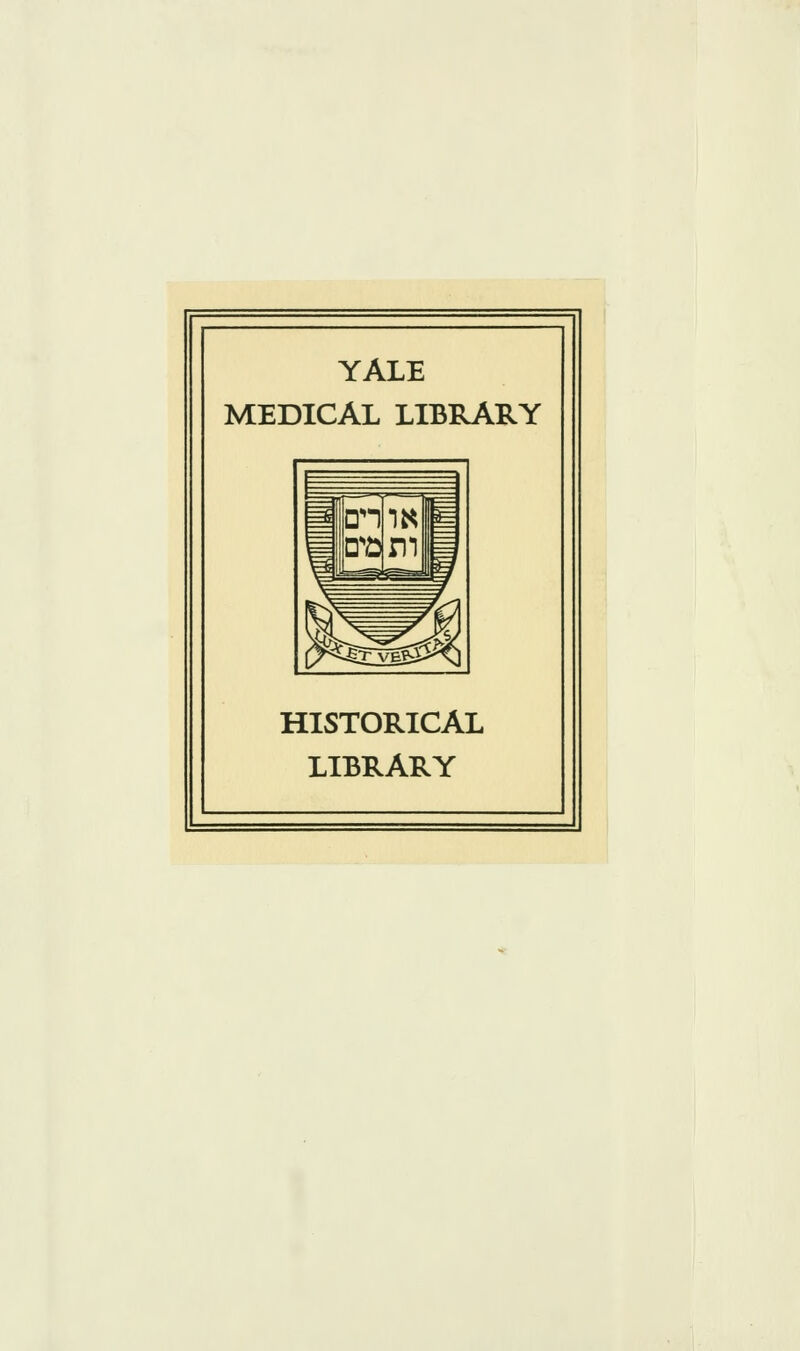 YALE MEDICAL LIBRARY HISTORICAL LIBRARY