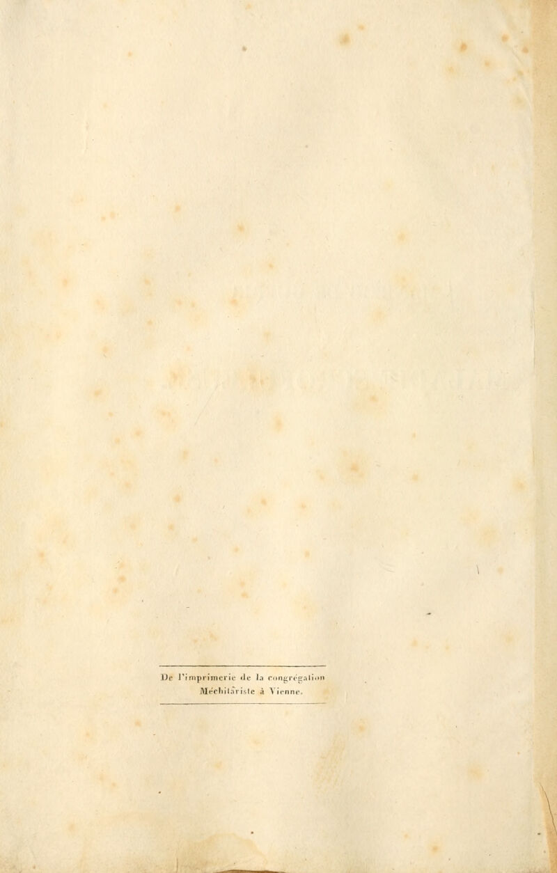 De l'imprimerie ilt- la congrégation Me'chilarisle à Vienne.