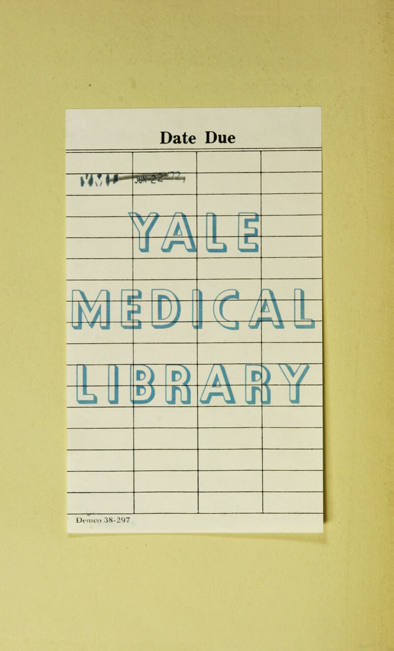 Date Due \VM- .... ^A 1 g LI ^A Lb IS rv /i n a rr\ [ 1 <r* T\ 1 m ' ^15 O AL J / J U J L-^ i. i 'sj 4i U L^k ~C- & E* /A c }\Y ILUI £)Lru ^ALr J If Demeo 38-297