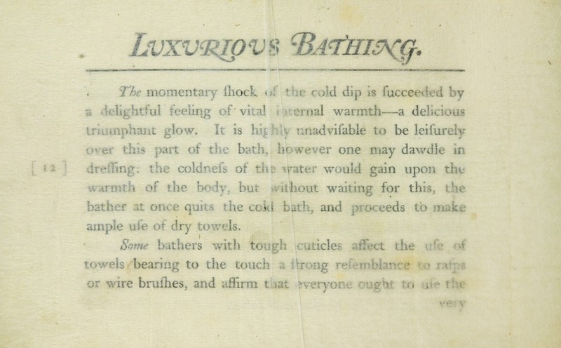 Lvxvmovs <E^tms^G. momentary (hock i dip fucce >y rnal warmth'—a d<_ >w. It is 1 advifable to be leifur e bath, er one may dawdle s of t would gain upon the hout waiting for th the cold bath, and >ds to anipl' A dry towels. ,5 tthers with ■ icle els bearing to the tou< wire bruihes, and affirm