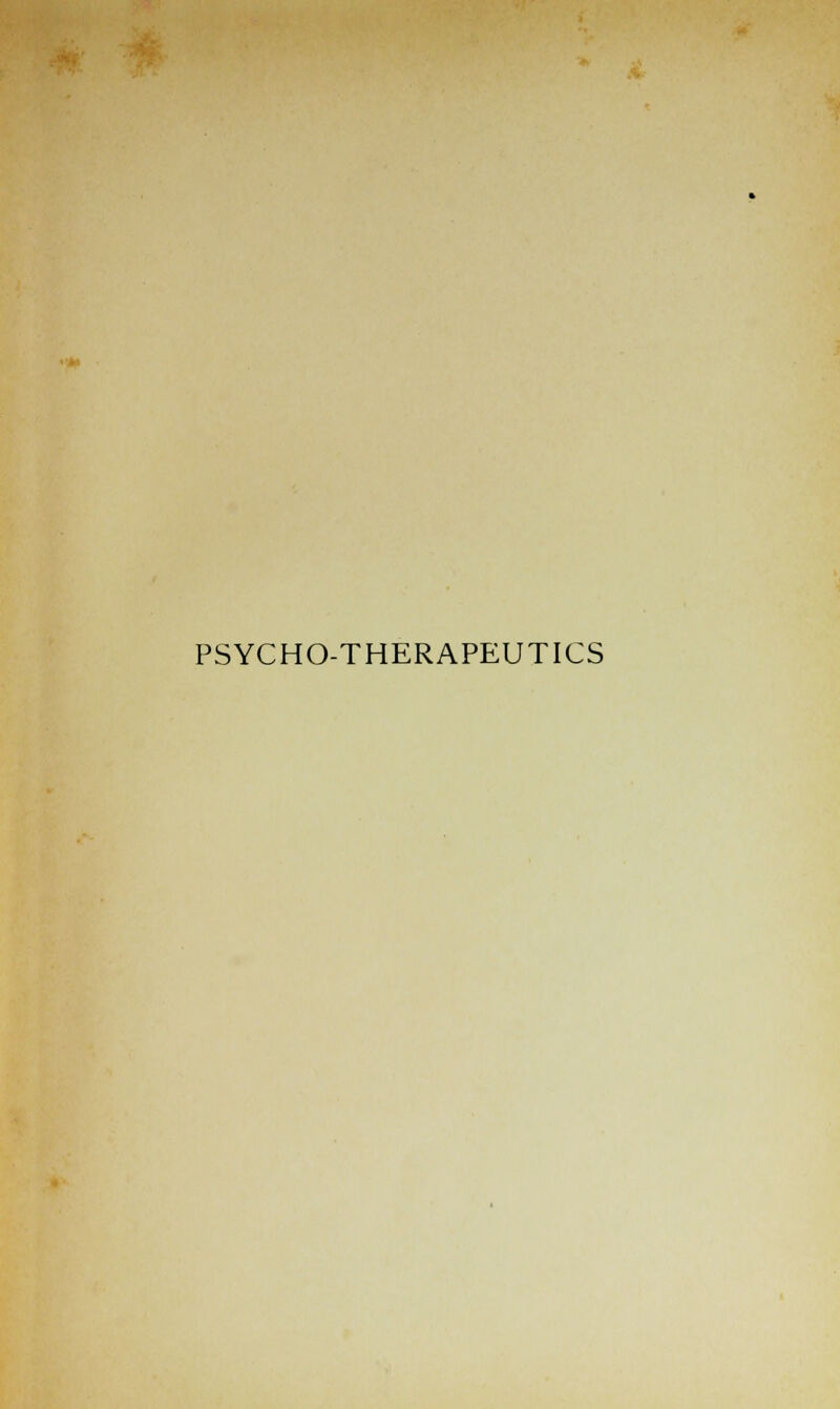 PSYCHO-THERAPEUTICS