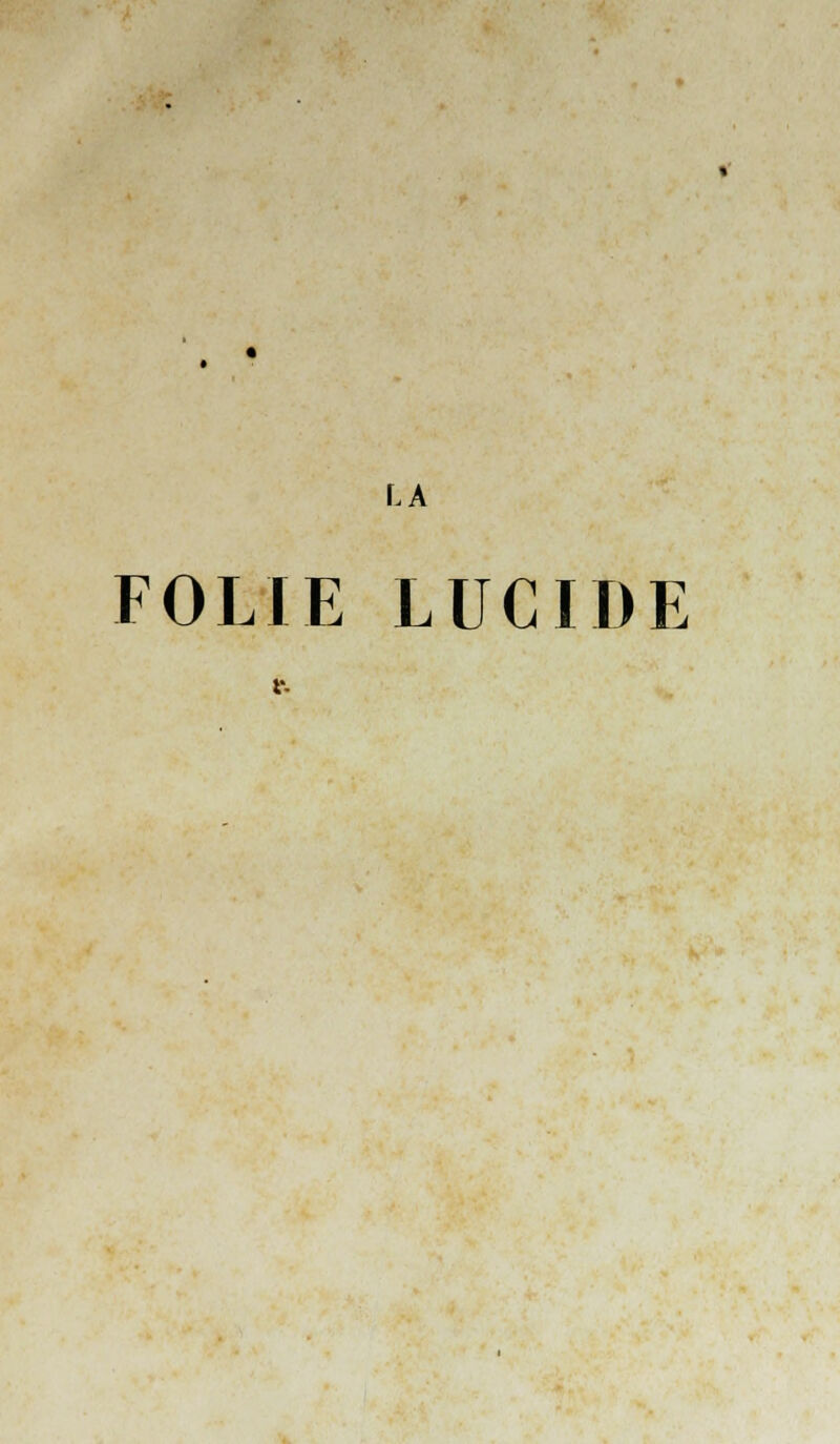 FOLIE LUCIDE