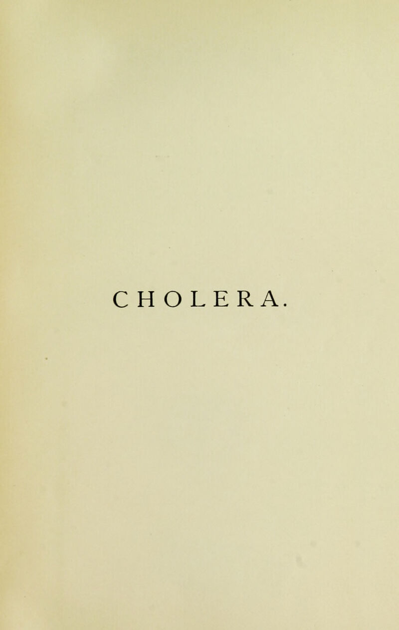 C H OLERA