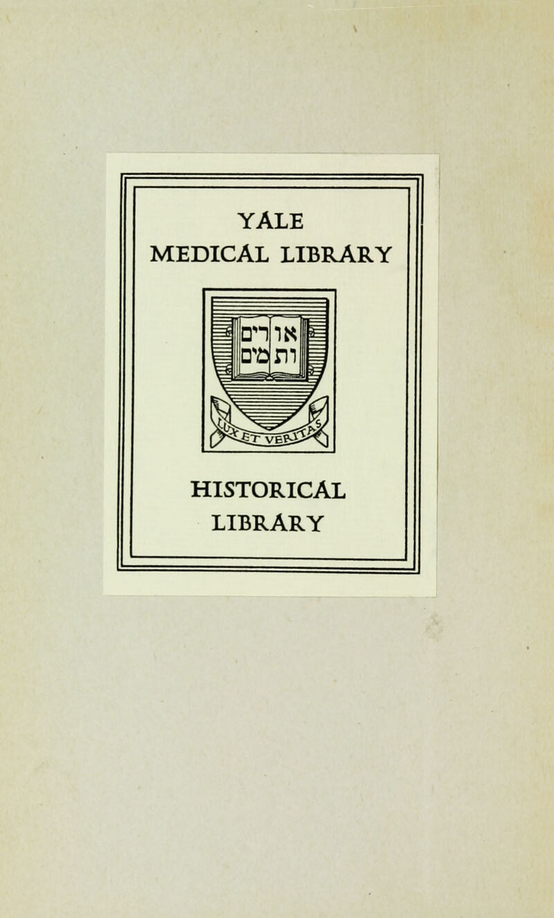 YALE MEDICAL LIBRARY HISTORICAL LIBRARY