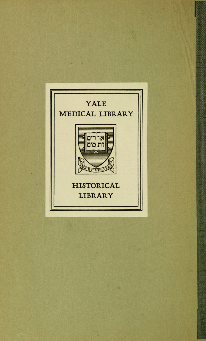 YALE MEDICAL LIBRARY HISTORICAL LIBRARY