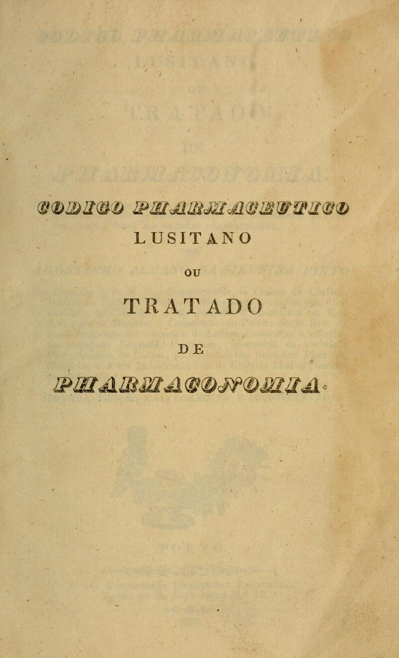 LUSITANO ou TRATADO DE