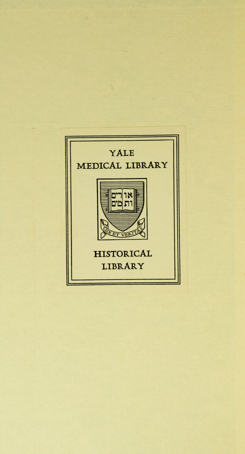 YALE MEDICAL LIBRARY HISTORICAL LIBRARY