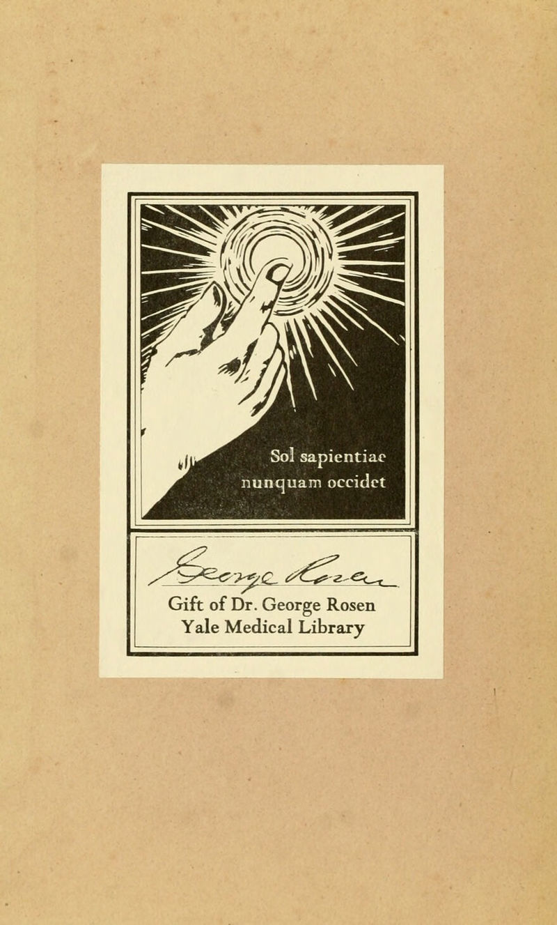 ^*z&-tt t^ z-^c-r_ Gift of Dr. George Rosen Yale Medical Library