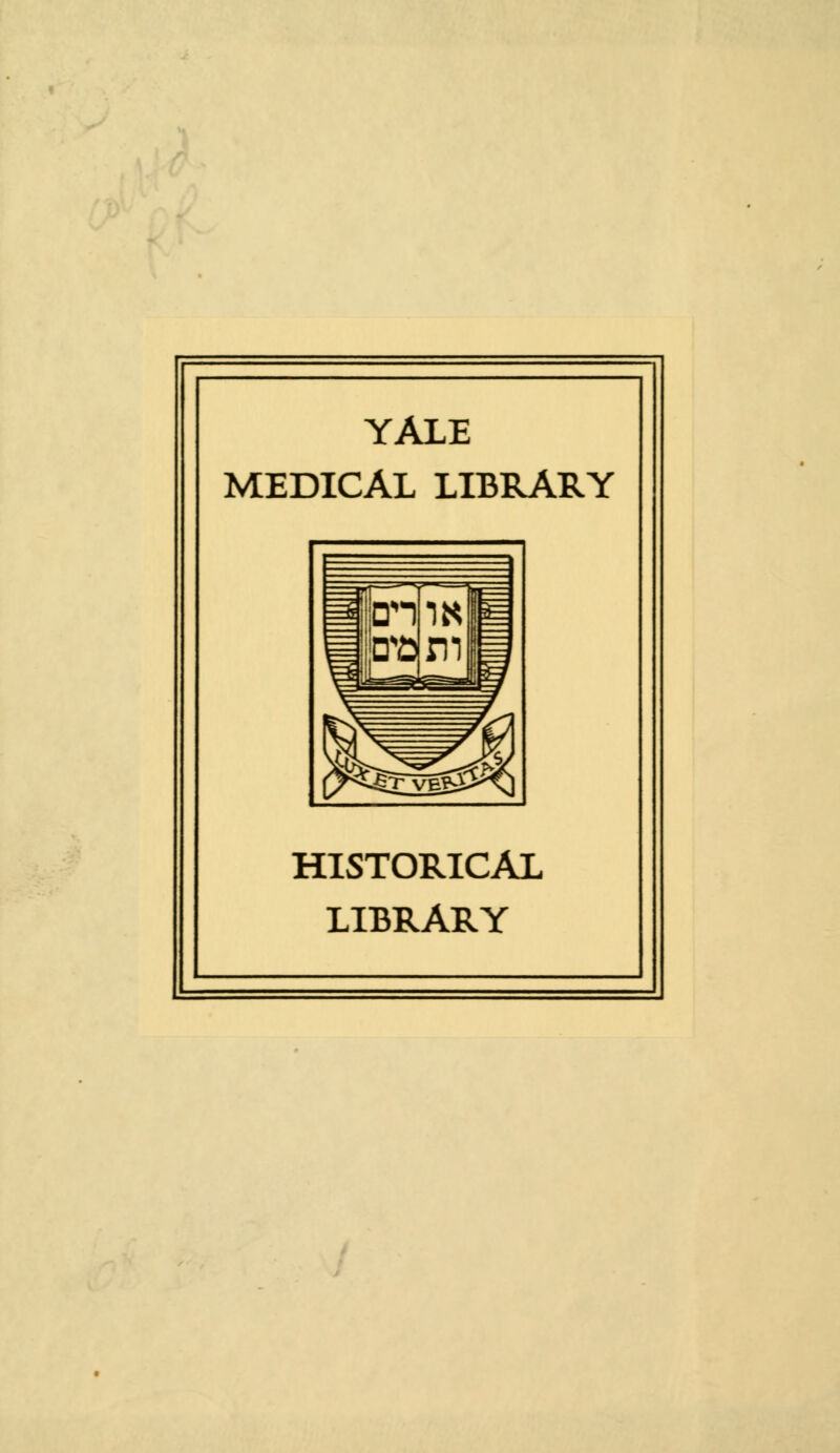 YALE MEDICAL LIBRARY HISTORICAL LIBRARY