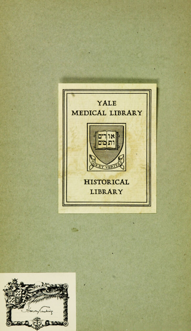 YALE MEDICAL LIBRARY HISTORICAL LIBRARY