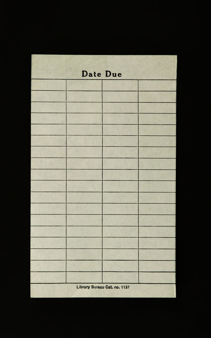 Date Due \ Library Bureau Cat no. 1137