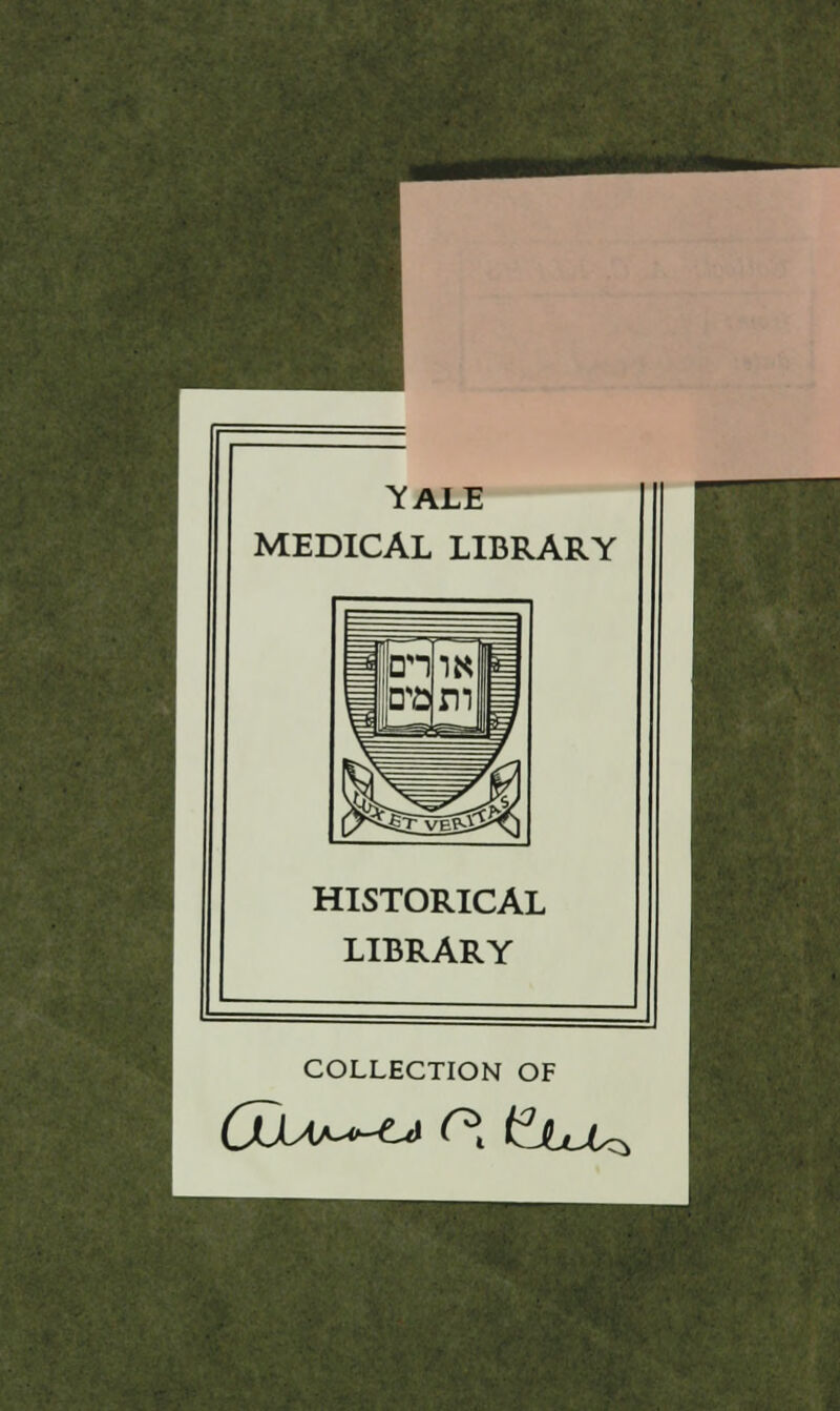 \ALE MEDICAL LIBRARY HISTORICAL LIBRARY COLLECTION OF