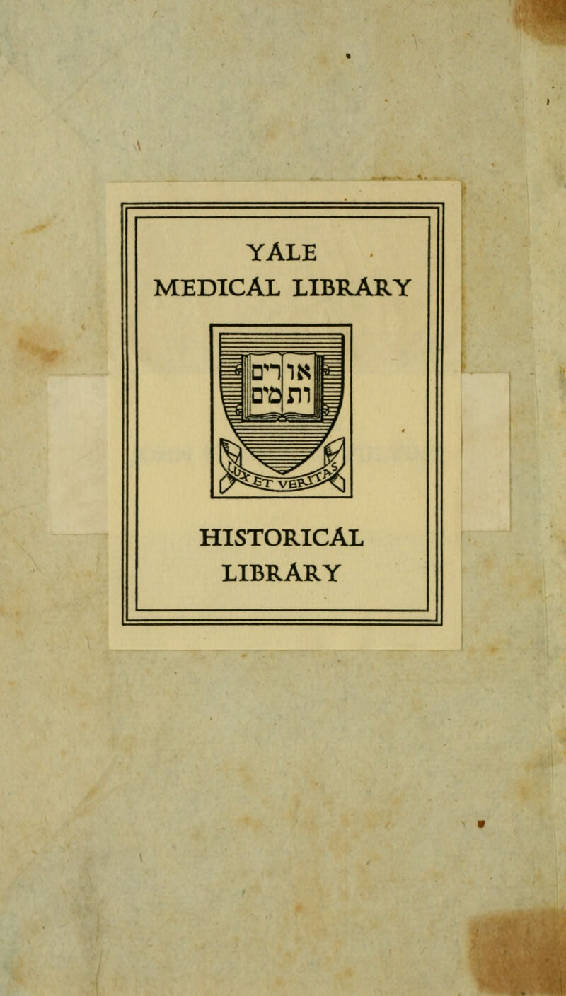 YALE MEDICAL LIBRARY HISTORICAL LIBRARY