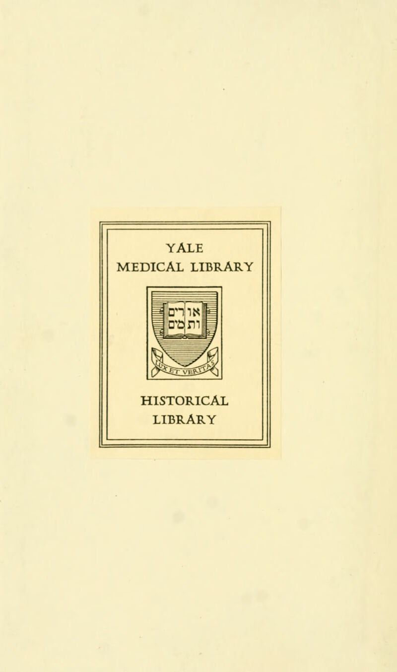 YALE MEDICAL LIBRARY HISTORICAL LIBRARY