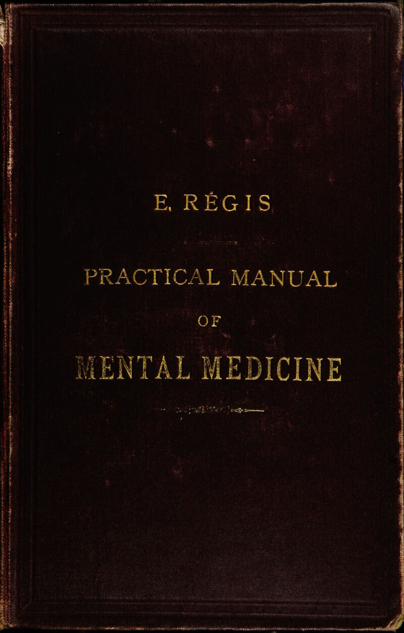 • E, REGIS PRACTICAL MANUAL H i ■ IIV hi T A MT7 n