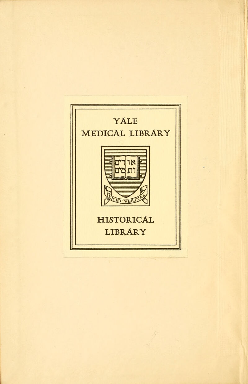 YALE MEDICAL LIBRARY HISTORICAL LIBRARY