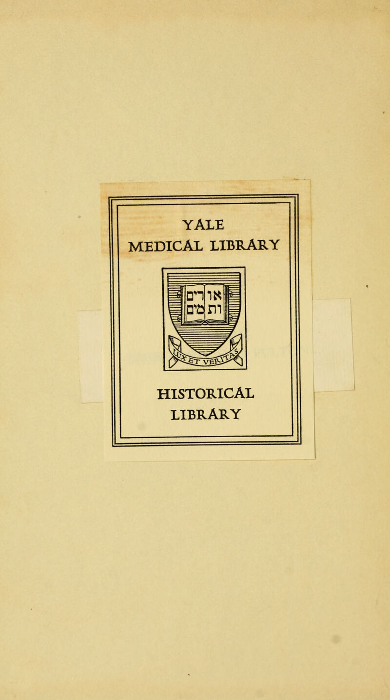 YALE MEDICAL LIBRARY HISTORICAL LIBRARY