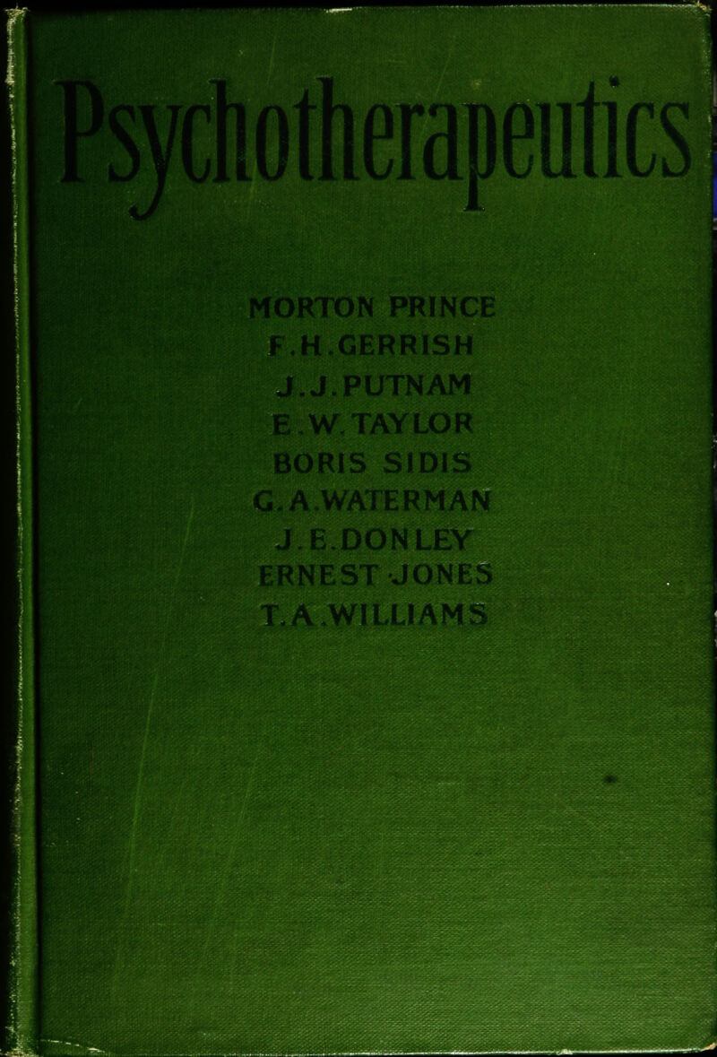 wmm wmmmam MORTON PRINCE K GERRISH J.J.PUTNAM AYLOR BORIS SID5 \ WATERMAN ERNEST JONES TA.WILLIAMS