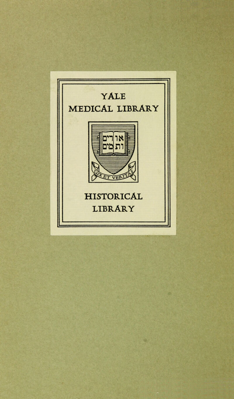 YALE MEDICAL LIBRARY HISTORICAL LIBRARY