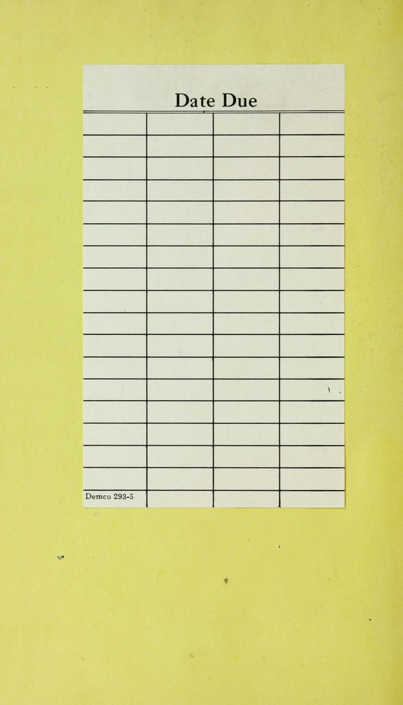 Date Due ^ . Demco 293-5