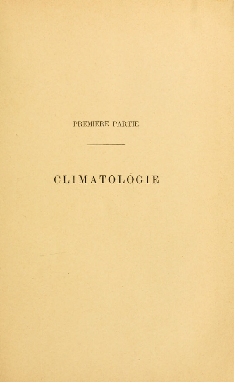 PREMIÈRE PARTIE CLIMATOLOGIE